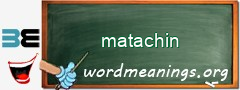 WordMeaning blackboard for matachin